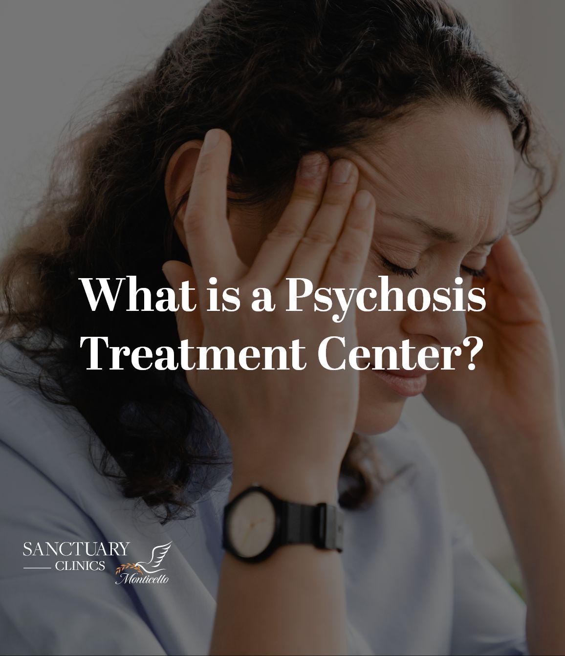 Psychosis Treatment