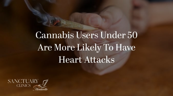 Cannabis Users Under 50 Are More Likely to Have Heart Attacks
