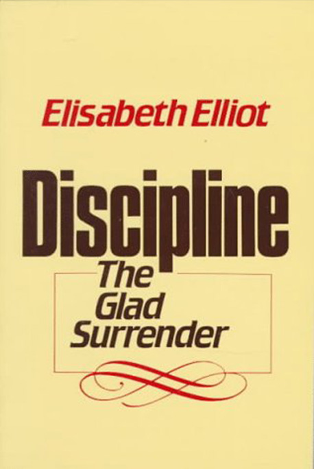 Discipline: The Glad Surrender