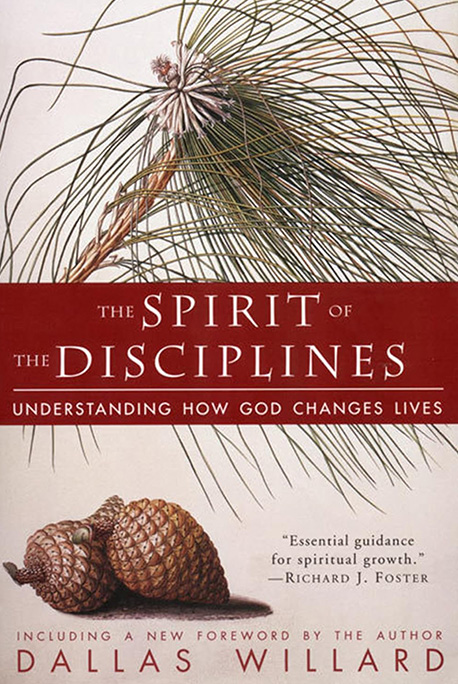The Spirit of the Disciplines