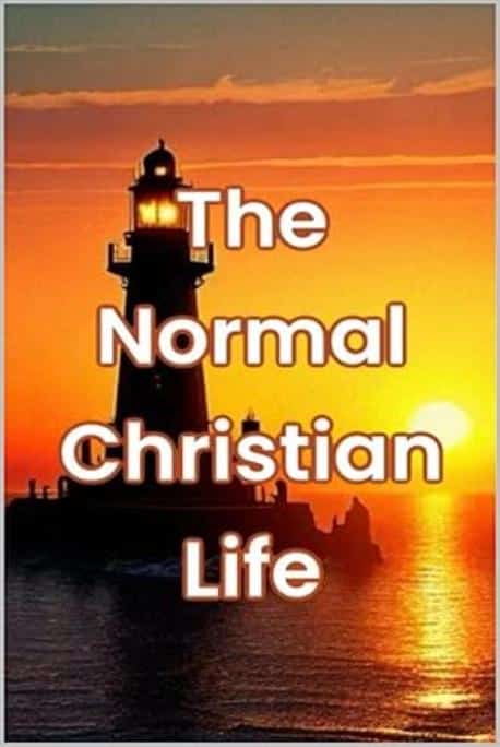 The Normal Christian Life