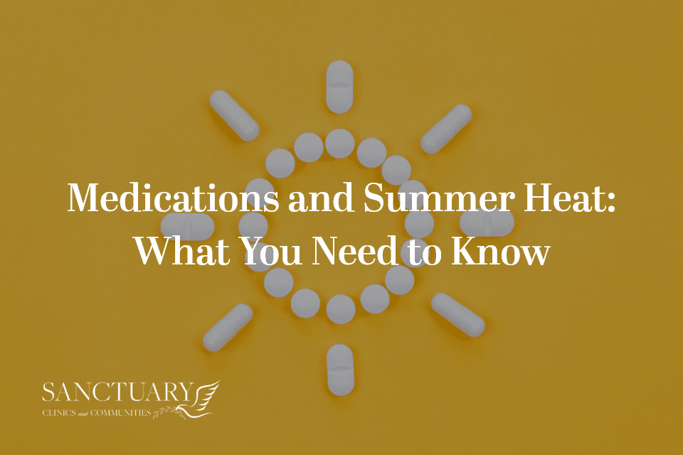 Medications and Summer Heat: What You Need to Know